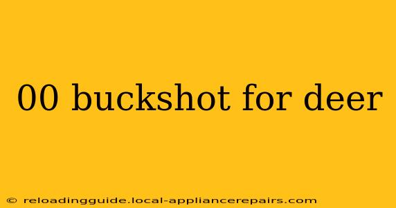 00 buckshot for deer