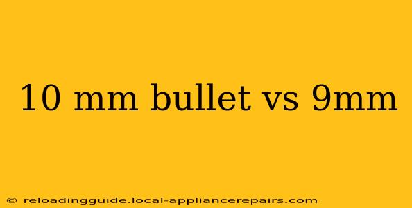 10 mm bullet vs 9mm