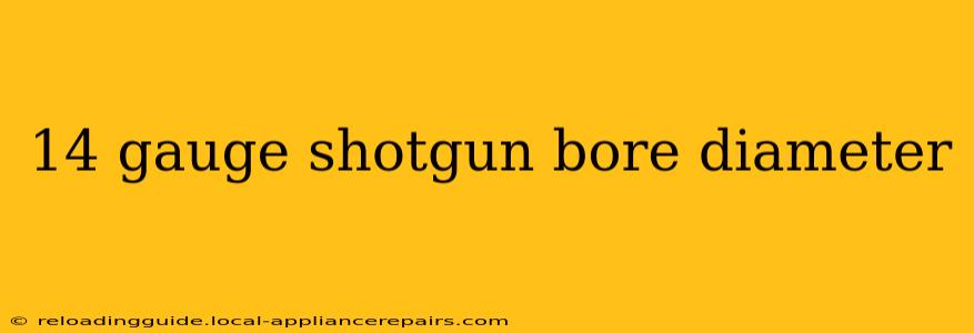 14 gauge shotgun bore diameter