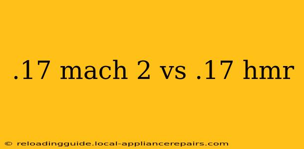 .17 mach 2 vs .17 hmr