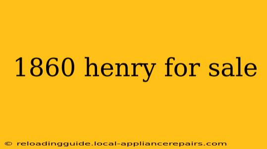 1860 henry for sale