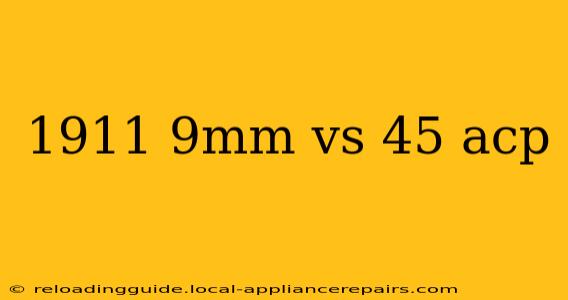 1911 9mm vs 45 acp