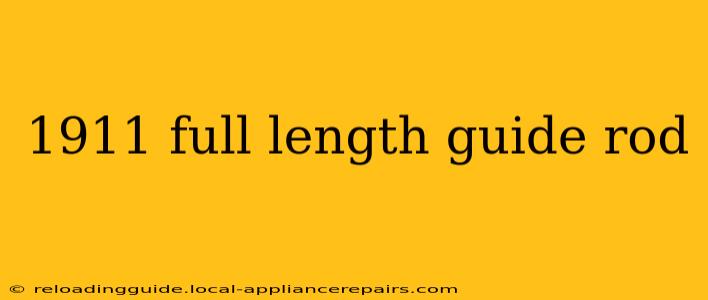 1911 full length guide rod