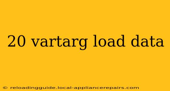 20 vartarg load data