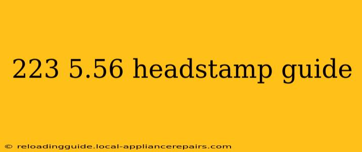 223 5.56 headstamp guide