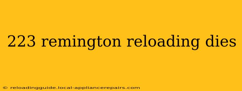 223 remington reloading dies