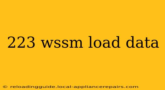 223 wssm load data