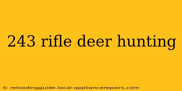 243 rifle deer hunting