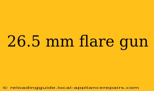 26.5 mm flare gun