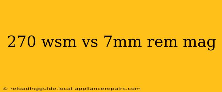 270 wsm vs 7mm rem mag