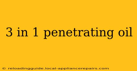 3 in 1 penetrating oil