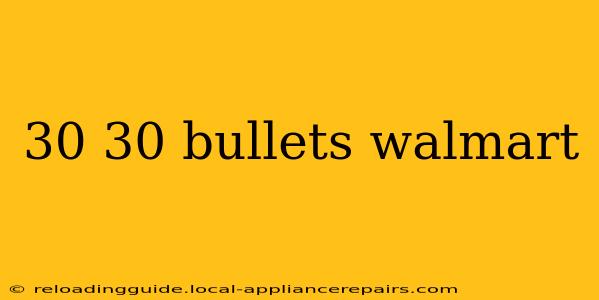 30 30 bullets walmart