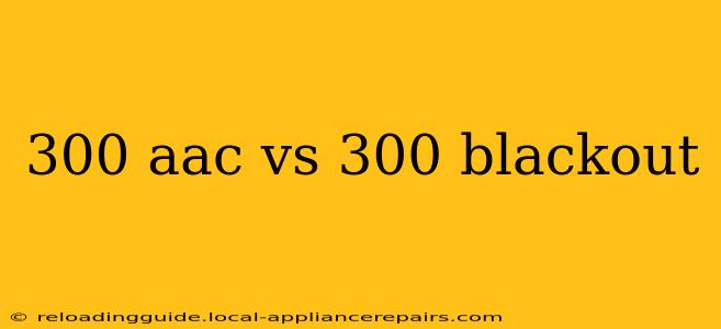 300 aac vs 300 blackout