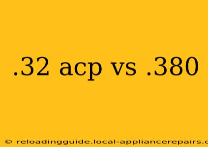 .32 acp vs .380