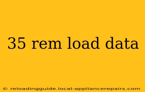 35 rem load data