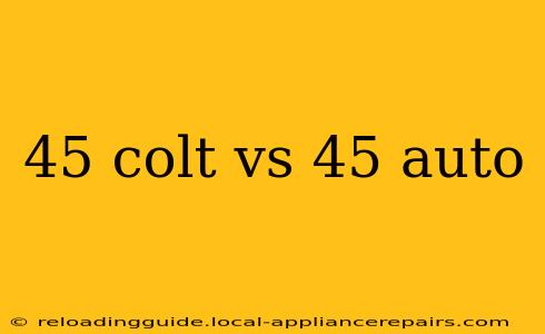 45 colt vs 45 auto