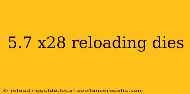 5.7 x28 reloading dies