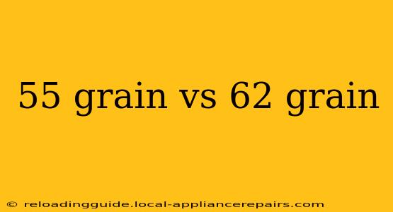 55 grain vs 62 grain