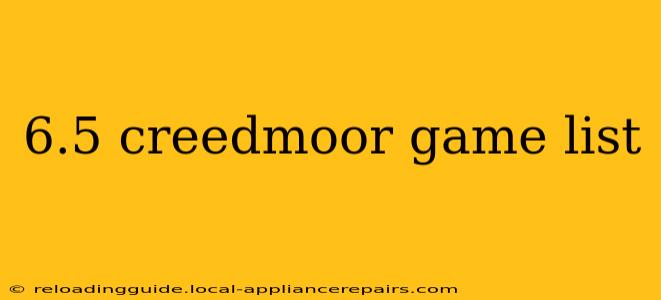 6.5 creedmoor game list