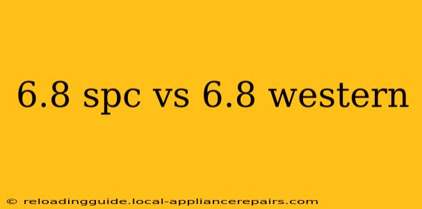 6.8 spc vs 6.8 western