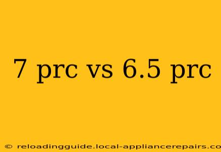 7 prc vs 6.5 prc