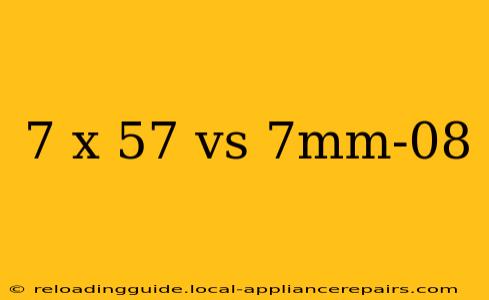 7 x 57 vs 7mm-08