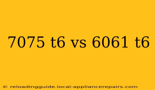 7075 t6 vs 6061 t6