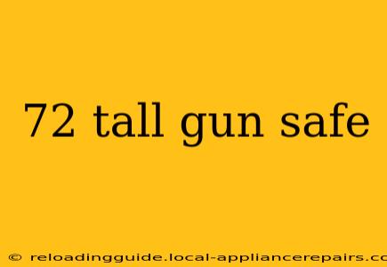 72 tall gun safe