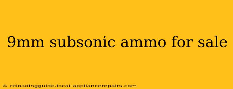 9mm subsonic ammo for sale