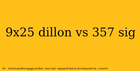 9x25 dillon vs 357 sig