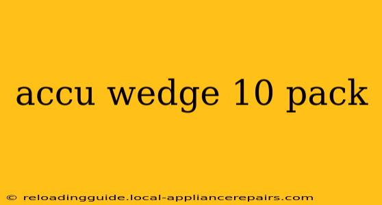 accu wedge 10 pack