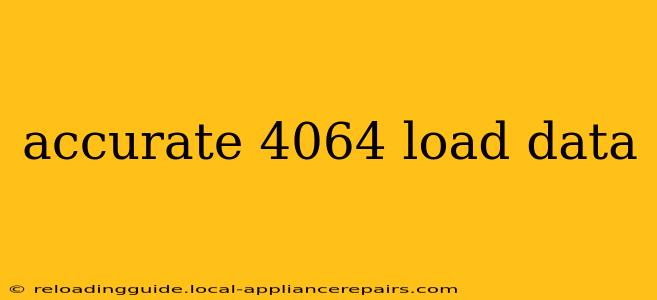 accurate 4064 load data