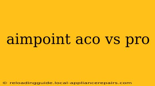 aimpoint aco vs pro