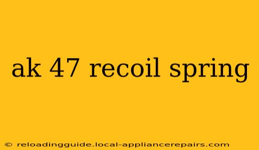 ak 47 recoil spring