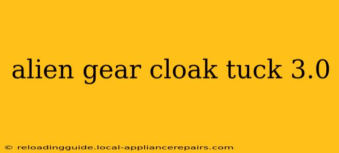 alien gear cloak tuck 3.0