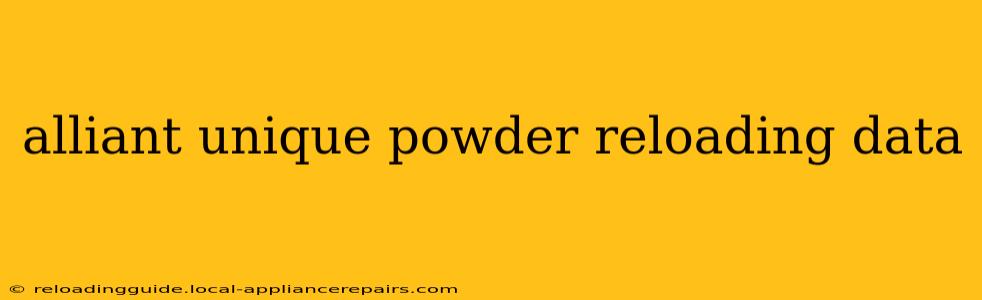 alliant unique powder reloading data