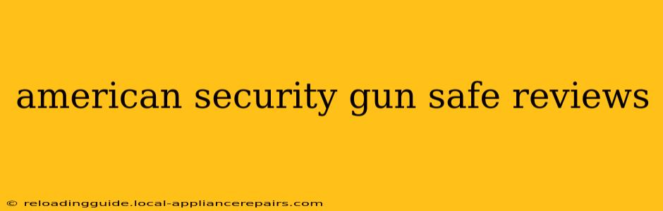 american security gun safe reviews