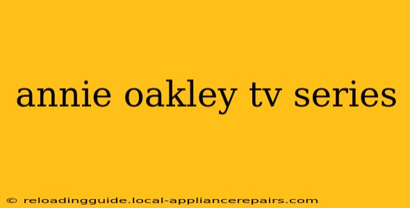 annie oakley tv series