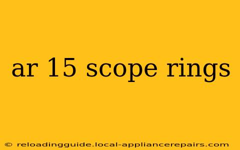 ar 15 scope rings