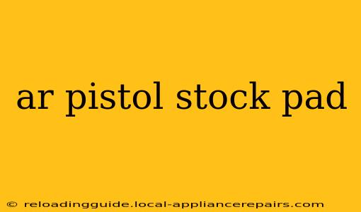 ar pistol stock pad