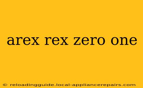 arex rex zero one