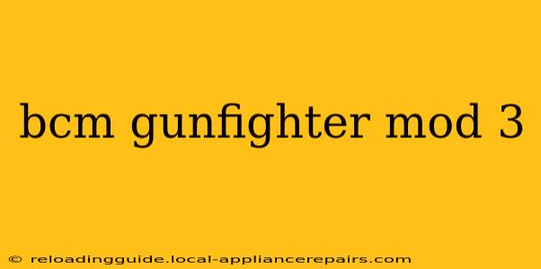 bcm gunfighter mod 3