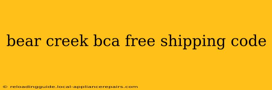 bear creek bca free shipping code