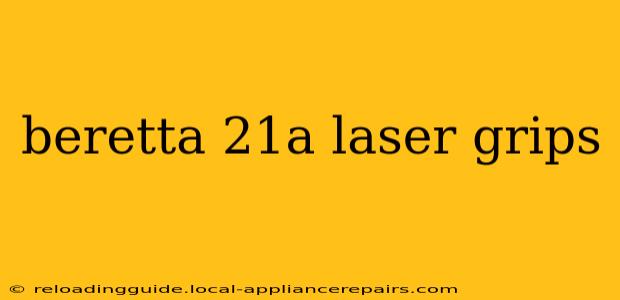 beretta 21a laser grips