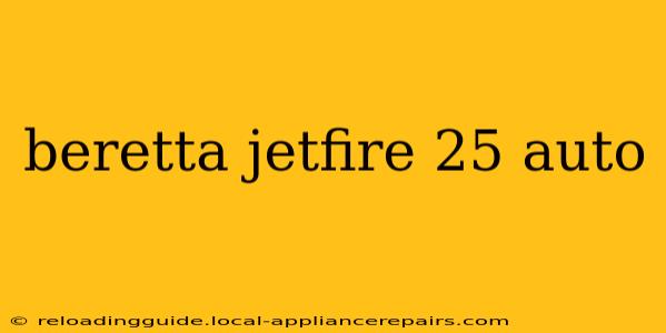 beretta jetfire 25 auto