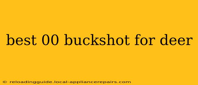 best 00 buckshot for deer