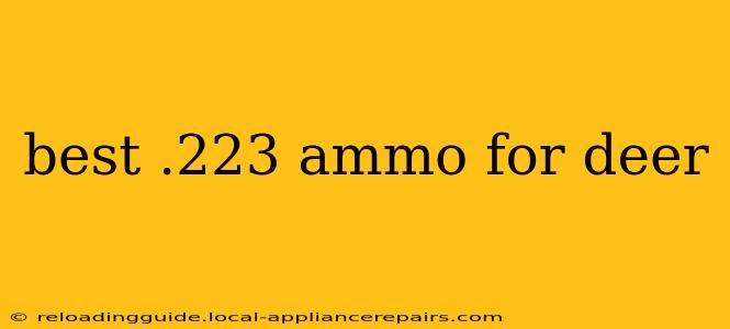 best .223 ammo for deer