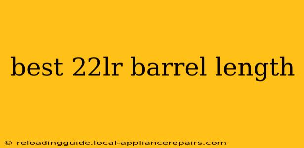 best 22lr barrel length