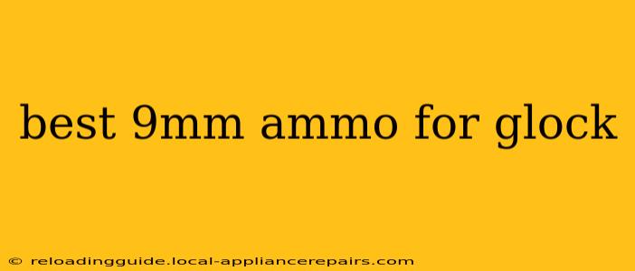 best 9mm ammo for glock