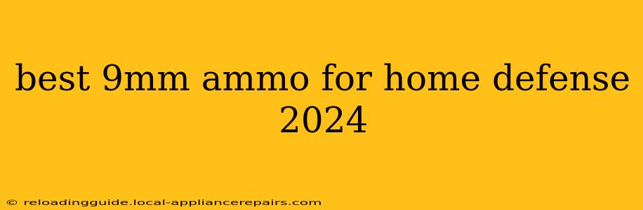 best 9mm ammo for home defense 2024